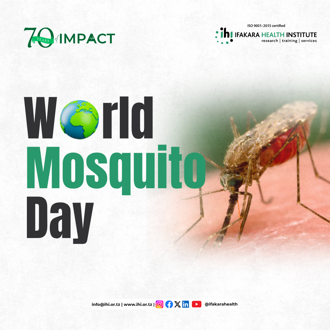 MOSQUITO DAY 2026: Ifakara marks the Day with TWO never miss contributions!