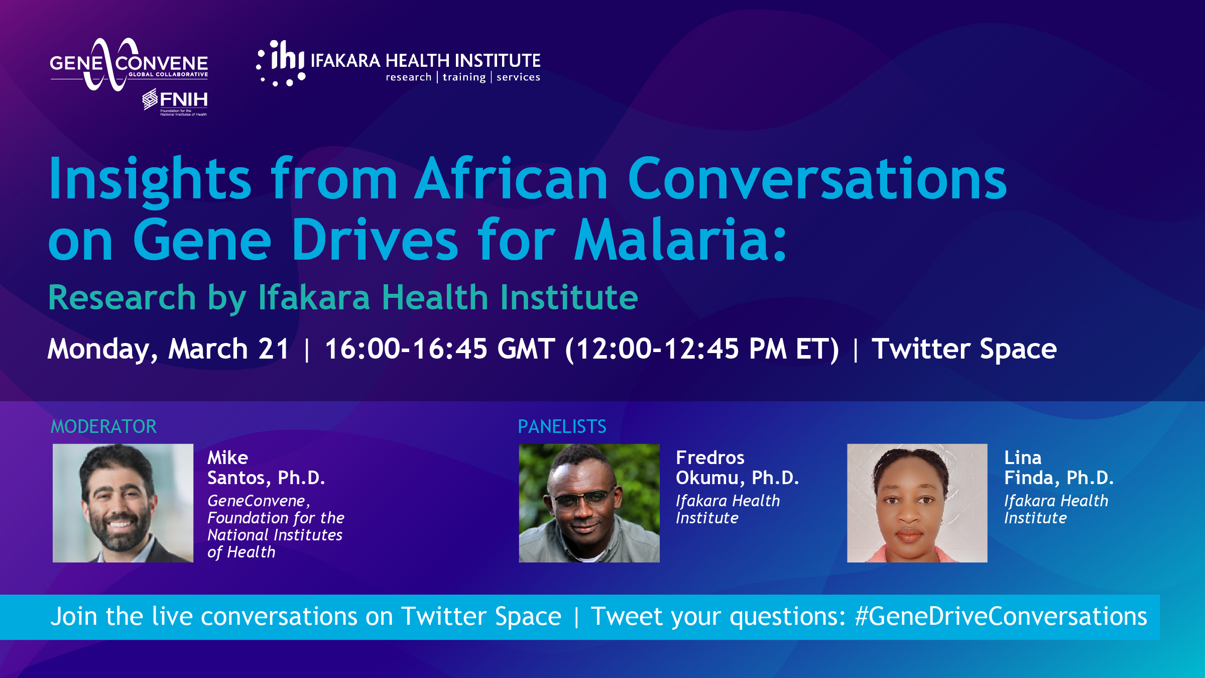 LIVE: Ifakara scientists to share insights from African conversations on “Gene Drives for Malaria.”